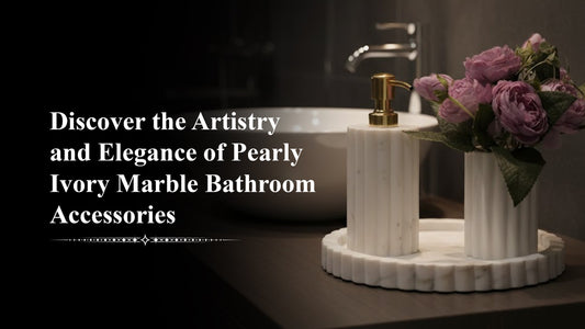 Pearly Ivory Marble Bathroom Accessories